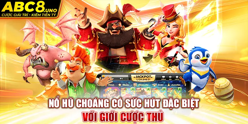 no-hu-choang-co-suc-hut-dac-biet-voi-gioi-cuoc-thu-