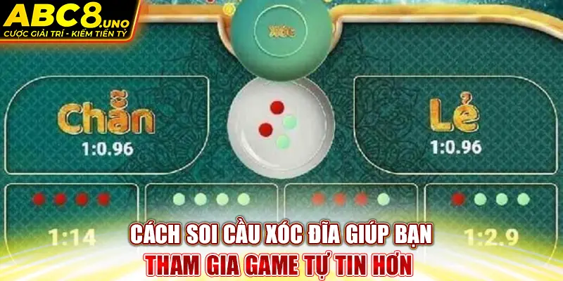 cach-soi-cau-xoc-dia-giup-ban-tham-gia-game-tu-tin-hon-