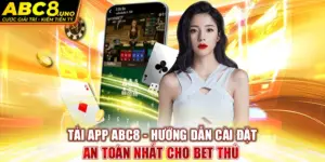 tai-app-abc8-huong-dan-cai-dat-an-toan-nhat-cho-bet-thu-