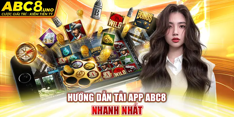 huong-dan-tai-app-abc8-nhanh-nhat