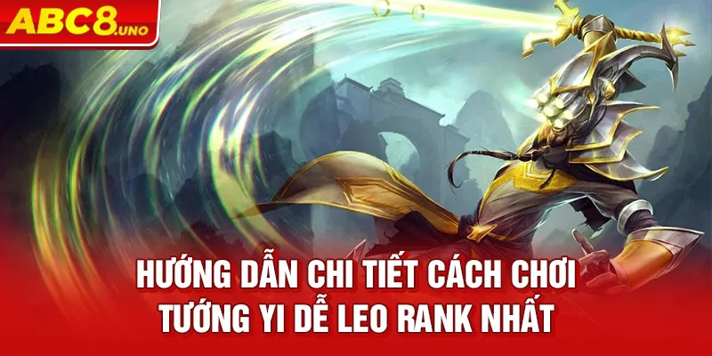 huong-dan-chi-tiet-cach-choi-tuong-yi-de-leo-rank-nhat_19_11zon