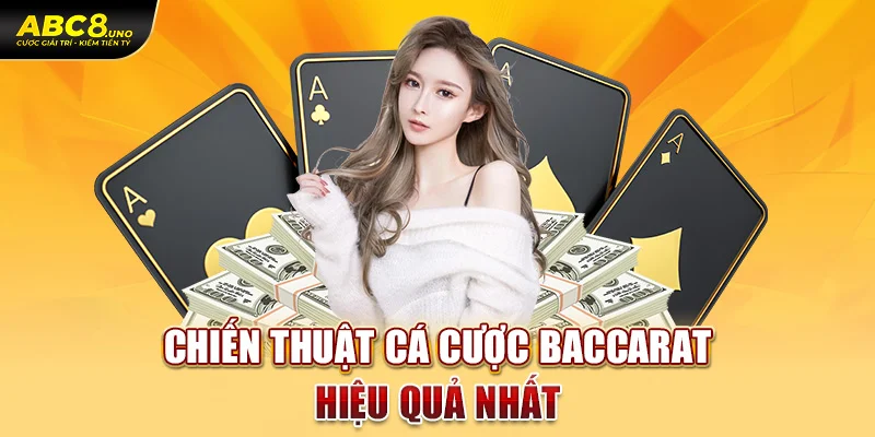 chien-thuat-ca-cuoc-baccarat-hieu-qua-nhat