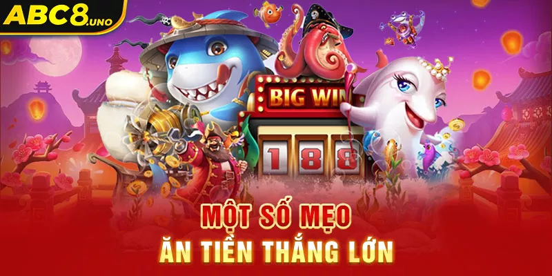 mot-so-meo-an-tien-thang-lon