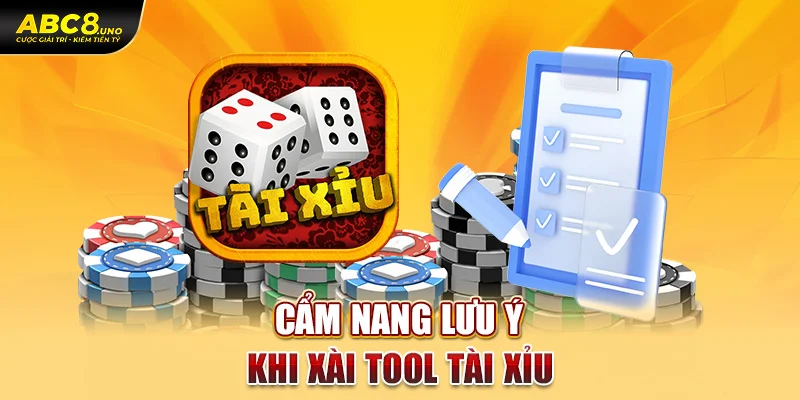 cam-nang-luu-y-khi-xai-tool-tai-xiu