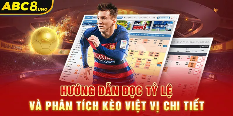 huong-dan-doc-ty-le-va-phan-tich-keo-viet-vi-chi-tiet